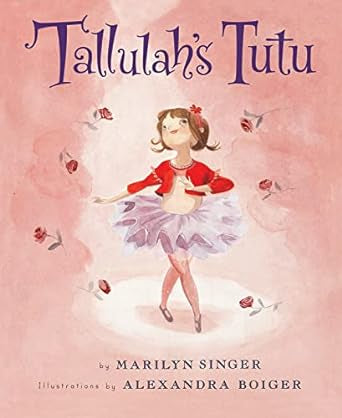 Harper Collins -Tallulah’s Tutu - Marilyn Singer, Alexandra Boigner (51799)